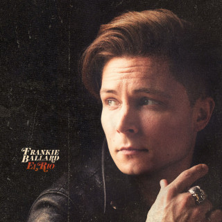 Frankie Ballard - El Rio album cover