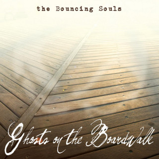 The Bouncing Souls - Ghosts On The Boardwalk album cover