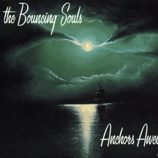 The Bouncing Souls - Anchors Aweigh album cover