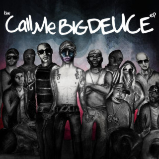 Deuce - Call Me Big Deuce mixtape cover
