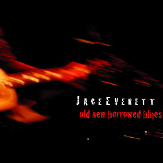Jace Everett - Old New Borrowed Blues album cover