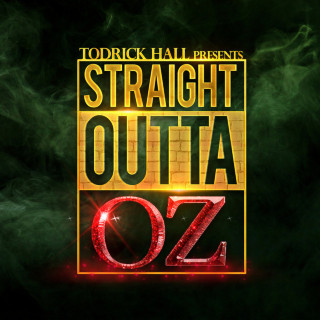 Todrick Hall - Straight Outta Oz soundtrack cover