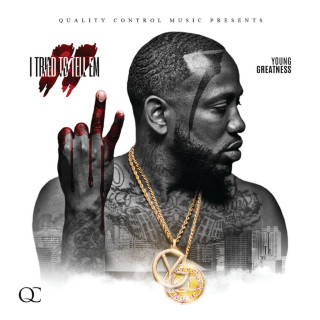 Young Greatness - I Tried to Tell Em 2 mixtape cover