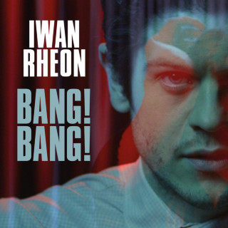 Iwan Rheon - Bang! Bang! EP cover