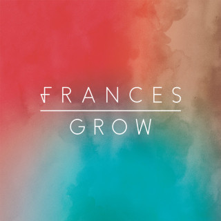 Frances - Grow EP cover