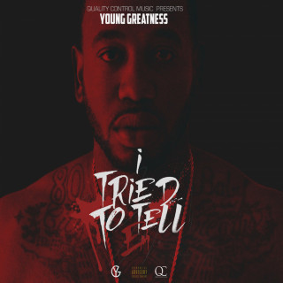 Young Greatness - I Tried to Tell 'Em mixtape cover