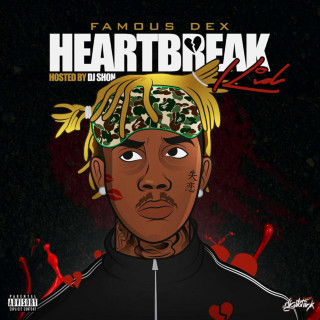 Famous Dex - Heartbreak Kid mixtape cover