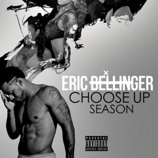 Eric Bellinger - Choose Up Season mixtape cover