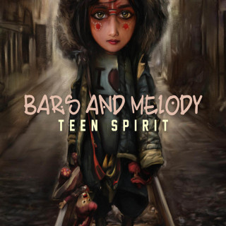 Bars And Melody - Teen Spirit EP cover