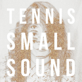 Tennis - Small Sound EP cover
