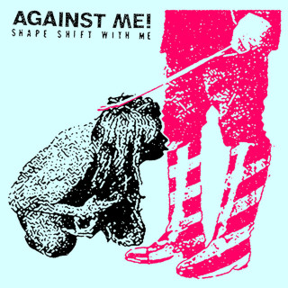Against Me! - Shape Shift With Me album cover
