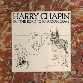Harry Chapin - On The Road To Kingdom Come album cover