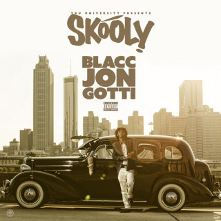 Skooly - Blacc Jon Gotti mixtape cover