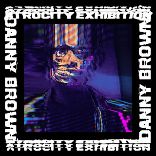 Danny Brown - Atrocity Exhibition album cover