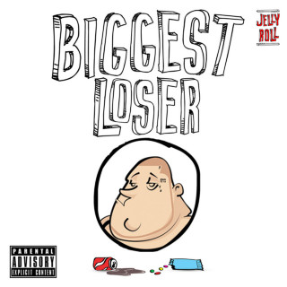 Jelly Roll - Biggest Loser album cover