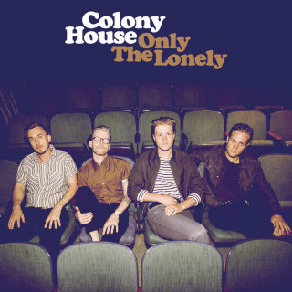 Colony House - Only The Lonely album cover