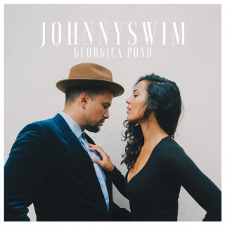 JOHNNYSWIM - Georgica Pond album cover