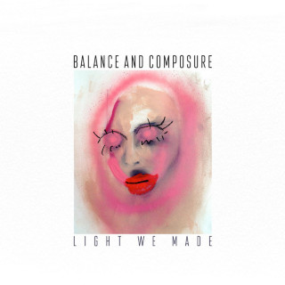 Balance And Composure - Light We Made album cover