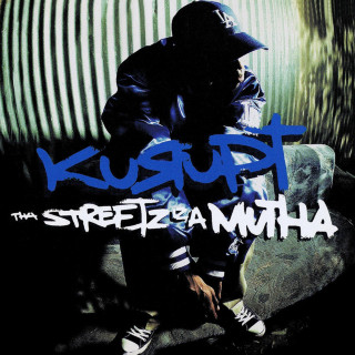 Kurupt - Tha Streetz Iz A Mutha album cover