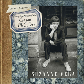 Suzanne Vega - Lover, Beloved: Songs From An Evening With Carson McCullers album cover
