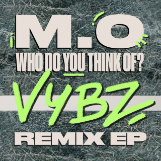 M.O - Who Do You Think Of? EP cover