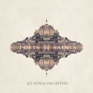 All Sons & Daughters - Poets & Saints album cover