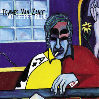 Townes Van Zandt - No Deeper Blue album cover