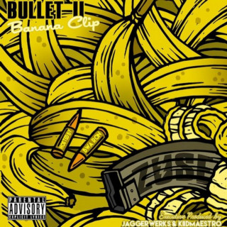 Zuse - Bullet 2: Banana Clip album cover