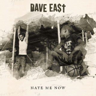 Dave East - Hate Me Now mixtape cover