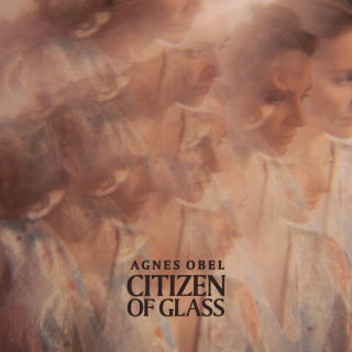 Agnes Obel - Citizen Of Glass album cover