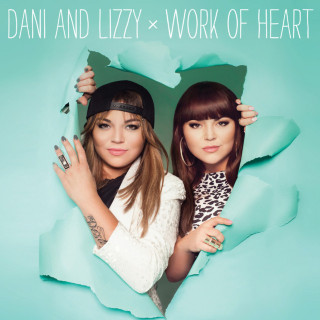 Dani And Lizzy - Work Of Heart album cover