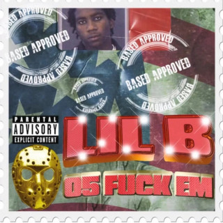 Lil B - 05 Fuck Em mixtape cover