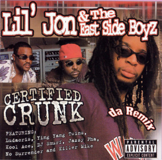 Lil Jon & The East Side Boyz - Certified Crunk compilation cover
