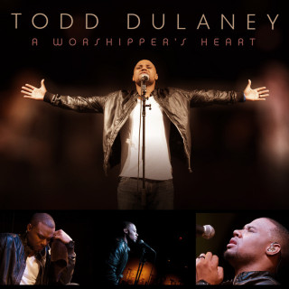 Todd Dulaney - A Worshipper's Heart album cover