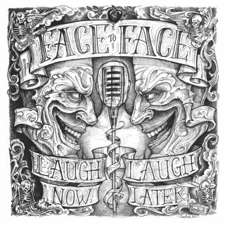 Face To Face - Laugh Now, Laugh Later album cover