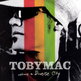 tobyMac - Welcome To Diverse City album cover