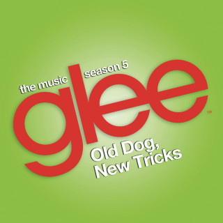 Glee Cast - Glee: The Music, Old Dog, New Tricks EP cover