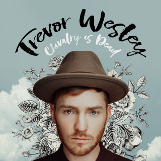 Trevor Wesley - Chivalry Is Dead album cover