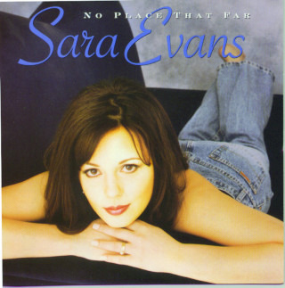 Sara Evans - No Place That Far album cover