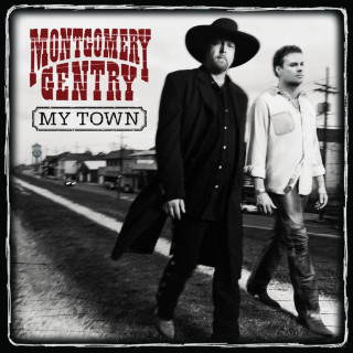 Montgomery Gentry - My Town album cover