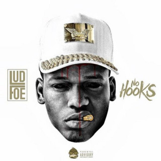Lud Foe - No Hooks mixtape cover