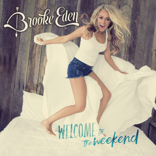 Brooke Eden - Welcome To The Weekend EP cover
