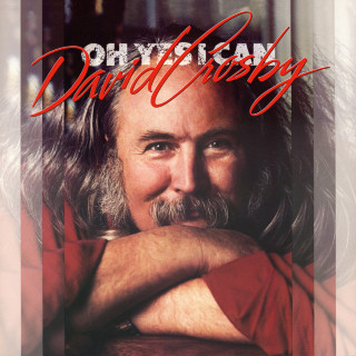 David Crosby - Oh Yes I Can album cover