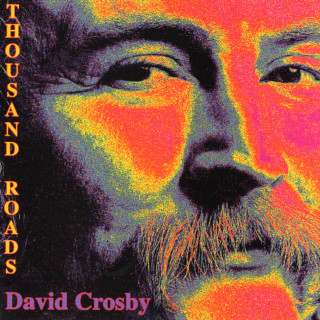 David Crosby - Thousand Roads album cover