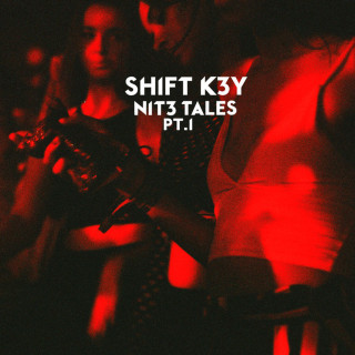 Shift K3Y - NIT3 TALES, Pt. 1 EP cover