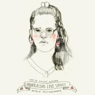 Nicole Dollanganger - Ode To Dawn Wiener: Embarrassing Love Songs album cover