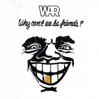 War - Why Can't We Be Friends? album cover