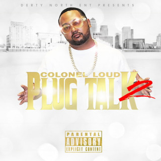 Colonel Loud - Plug Talk 2 album cover