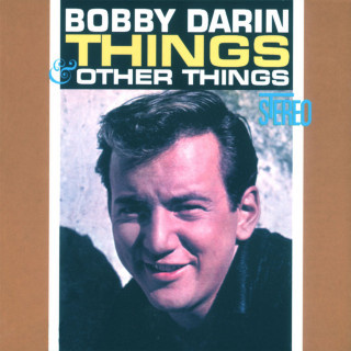 Bobby Darin - Things & Other Things album cover