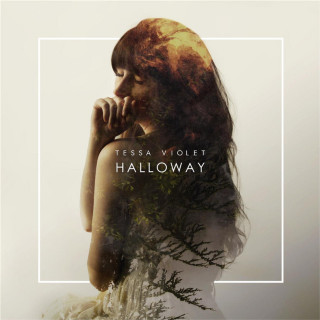 Tessa Violet - Halloway EP cover